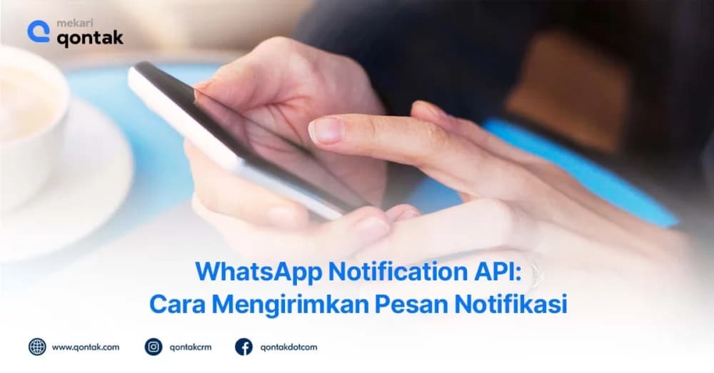 WhatsApp Notification API: Cara mengirim notifikasi di WA